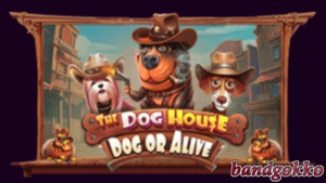 Thrilling Reels in “The Dog House – Dog or Alive” Slot by Pragmatic Play