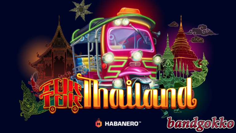 Amazing Reels in “Tuk Tuk Thailand” Slot Review by Habanero